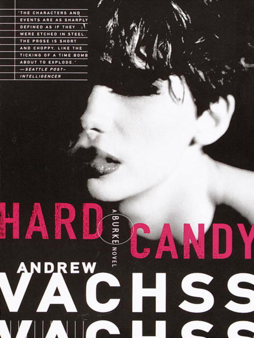 Title details for Hard Candy by Andrew Vachss - Available